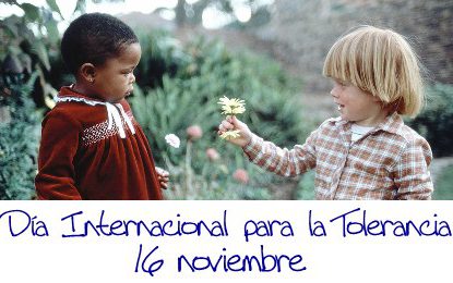 Día Internacional para la Tolerancia (16 Noviembre)