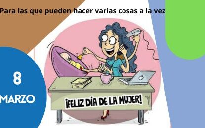Día Internacional de la Mujer | 8 marzo