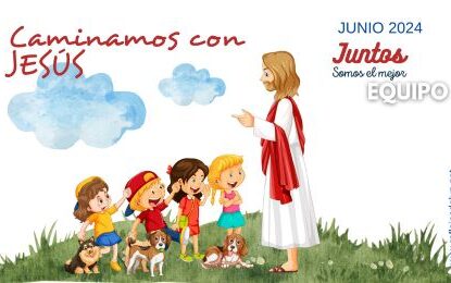 Caminamos con Jesús | Juntos somos el mejor Equipo